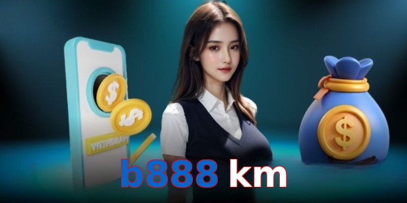 b888 km